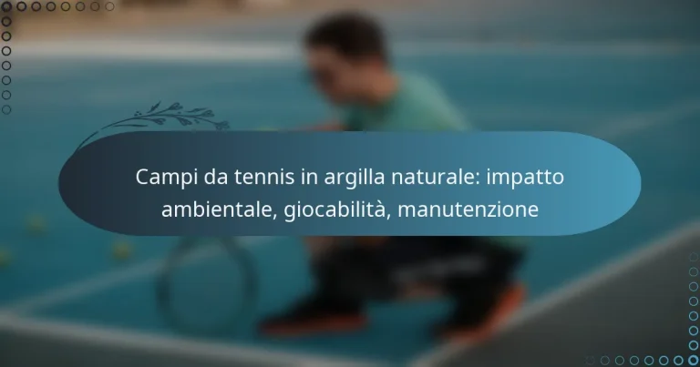 featured-image-campi-da-tennis-in-argilla-naturale-impatto-ambientale-giocabilita-manutenzione