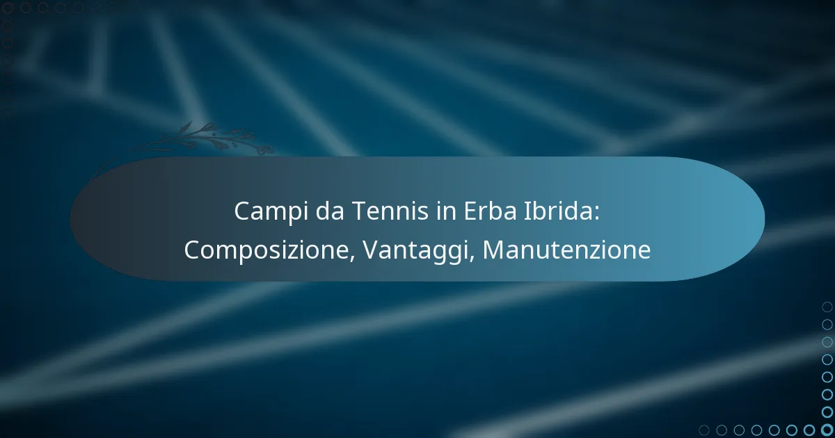 featured-image-campi-da-tennis-in-erba-ibrida-composizione-vantaggi-manutenzione