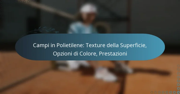 featured-image-campi-in-polietilene-teture-della-superficie-opzioni-di-colore-prestazioni
